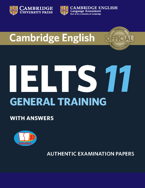 Kniha Cambridge IELTS 11 General Training Student's Book with Answers SAVINA Reprint Edition 