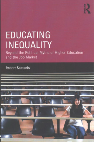 Libro Educating Inequality Robert Samuels