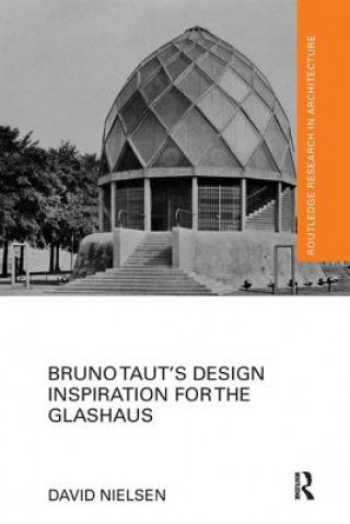 Kniha Bruno Taut's Design Inspiration for the Glashaus NIELSEN