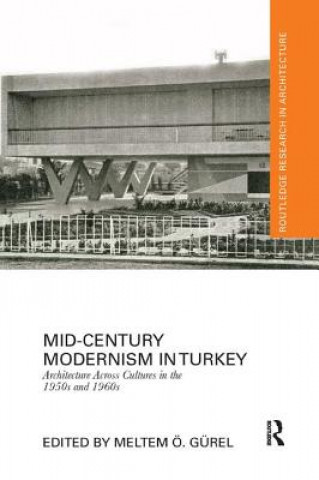 Knjiga Mid-Century Modernism in Turkey 