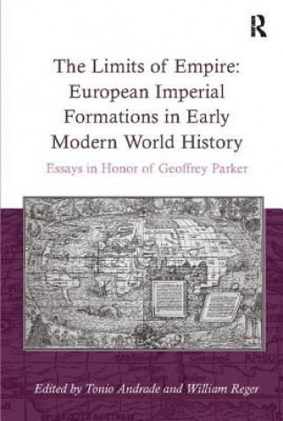 Carte Limits of Empire: European Imperial Formations in Early Modern World History REGER