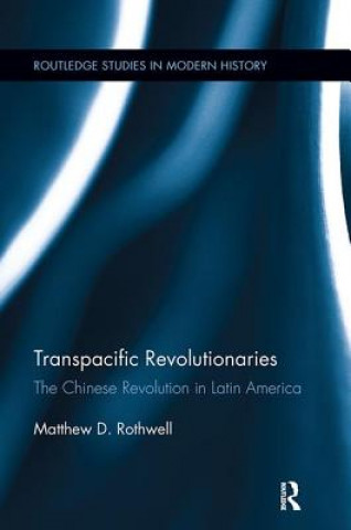 Kniha Transpacific Revolutionaries ROTHWELL