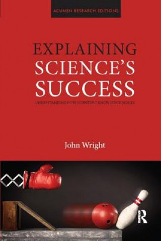 Kniha Explaining Science's Success Wright