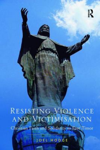 Kniha Resisting Violence and Victimisation HODGE