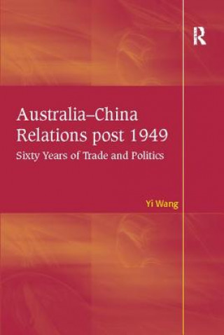 Kniha Australia-China Relations post 1949 WANG