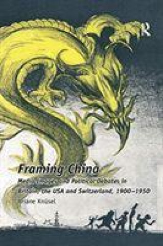 Knjiga Framing China KNUSEL
