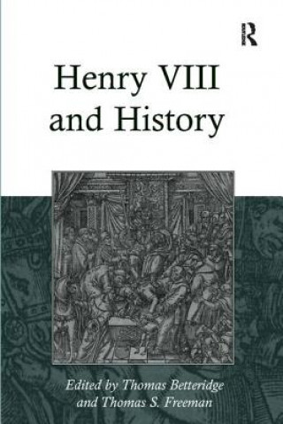 Kniha Henry VIII and History FREEMAN