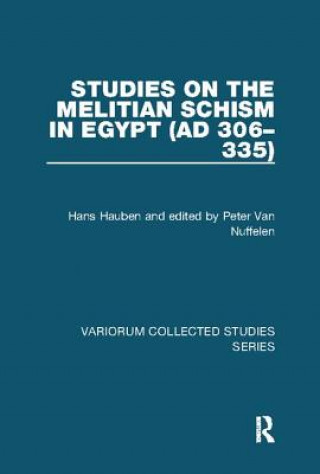 Book Studies on the Melitian Schism in Egypt (AD 306-335) HAUBEN