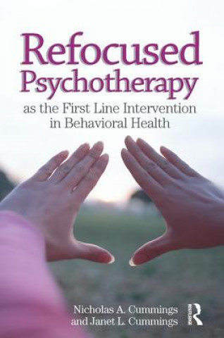 Carte Refocused Psychotherapy as the First Line Intervention in Behavioral Health CUMMINGS