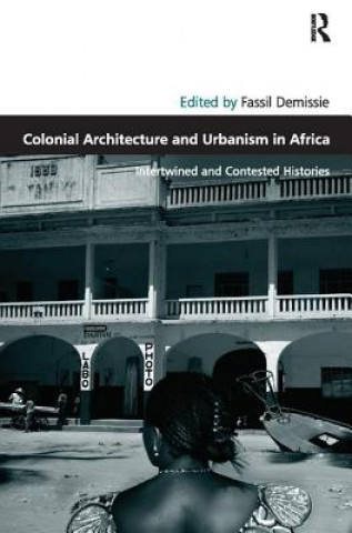Carte Colonial Architecture and Urbanism in Africa 