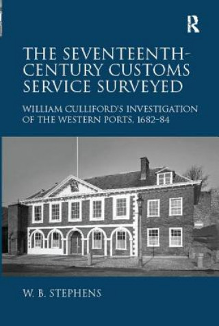 Książka Seventeenth-Century Customs Service Surveyed STEPHENS