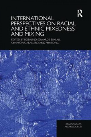 Kniha International Perspectives on Racial and Ethnic Mixedness and Mixing 