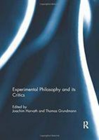 Könyv Experimental Philosophy and its Critics 