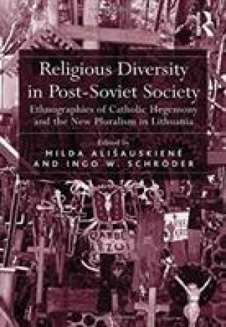 Knjiga Religious Diversity in Post-Soviet Society ALISAUSKIENE