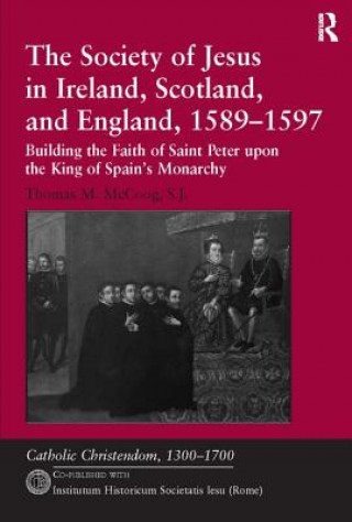 Knjiga Society of Jesus in Ireland, Scotland, and England, 1589-1597 MCCOOG