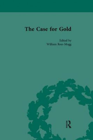 Kniha Case for Gold Vol 1 REES MOGG