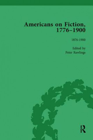 Libro Americans on Fiction, 1776-1900 Volume 3 RAWLINGS