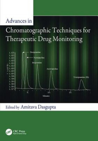 Book Advances in Chromatographic Techniques for Therapeutic Drug Monitoring 