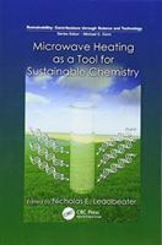 Knjiga Microwave Heating as a Tool for Sustainable Chemistry 