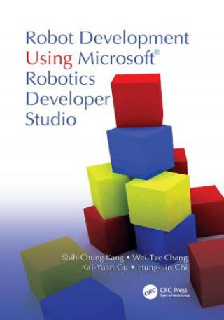 Kniha Robot Development Using Microsoft Robotics Developer Studio KANG