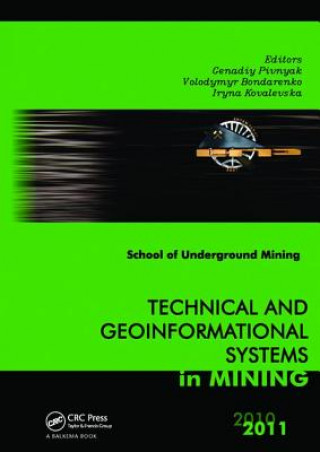 Kniha Technical and Geoinformational Systems in Mining Genadiy Pivnyak