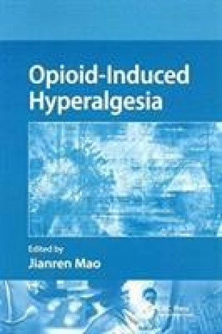 Buch Opioid-Induced Hyperalgesia Jianren Mao