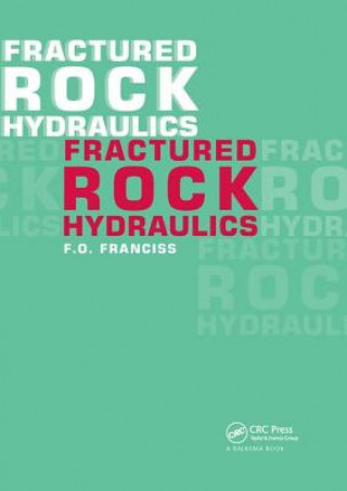 Knjiga Fractured Rock Hydraulics FRANCISS