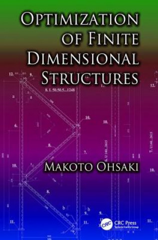 Książka Optimization of Finite Dimensional Structures OHSAKI