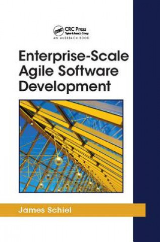 Kniha Enterprise-Scale Agile Software Development SCHIEL