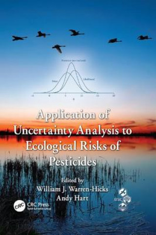 Kniha Application of Uncertainty Analysis to Ecological Risks of Pesticides 