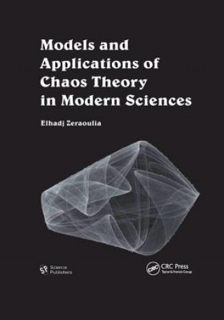 Kniha Models and Applications of Chaos Theory in Modern Sciences ZERAOULIA