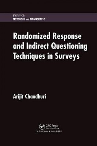 Carte Randomized Response and Indirect Questioning Techniques in Surveys CHAUDHURI