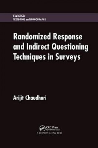 Kniha Randomized Response and Indirect Questioning Techniques in Surveys CHAUDHURI