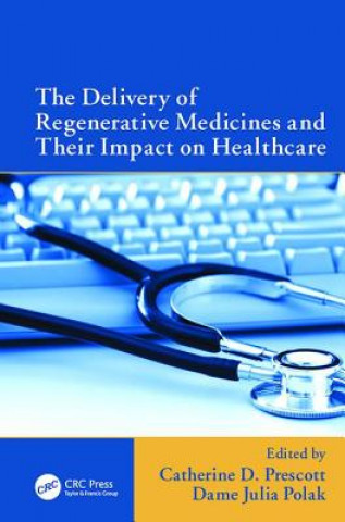 Buch Delivery of Regenerative Medicines and Their Impact on Healthcare 