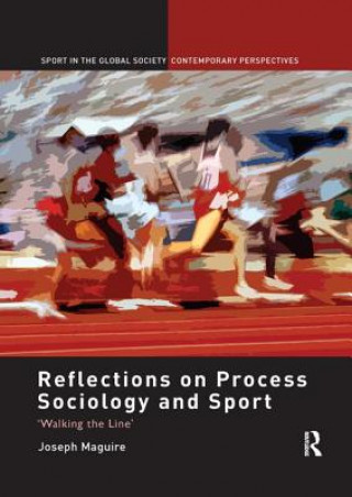 Book Reflections on Process Sociology and Sport MAGUIRE