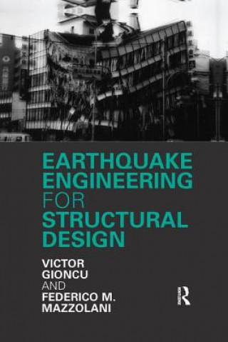 Kniha Earthquake Engineering for Structural Design GIONCU