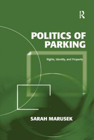 Carte Politics of Parking MARUSEK