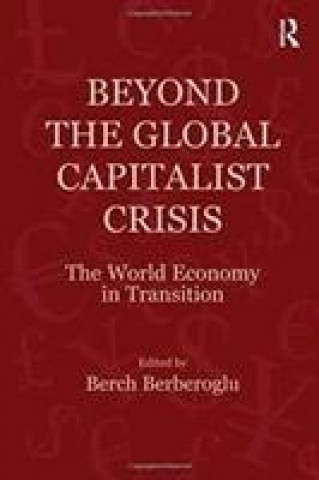 Buch Beyond the Global Capitalist Crisis Berch Berberoglu