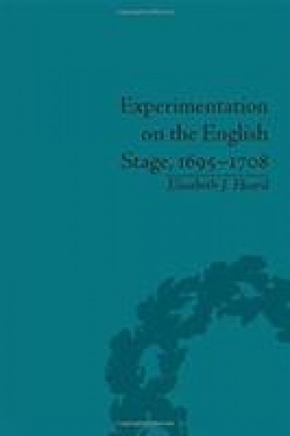 Carte Experimentation on the English Stage, 1695-1708 HEARD