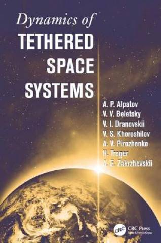 Книга Dynamics of Tethered Space Systems TROGER