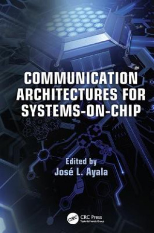 Książka Communication Architectures for Systems-on-Chip 