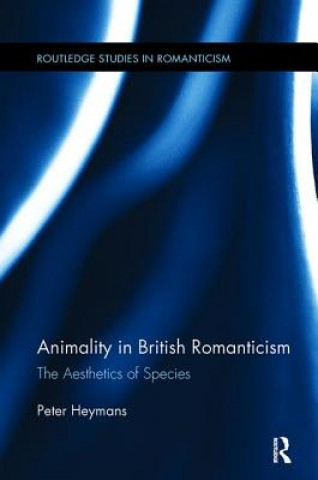 Kniha Animality in British Romanticism HEYMANS