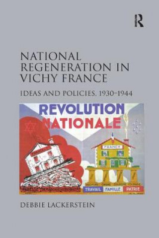 Kniha National Regeneration in Vichy France LACKERSTEIN