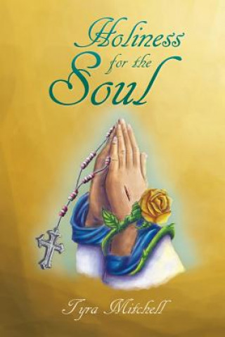 Book Holiness for the Soul Tyra Mitchell