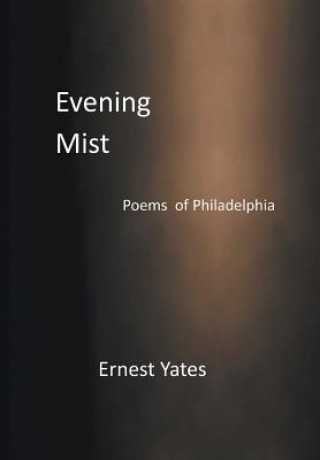 Knjiga Evening Mist ERNEST YATES