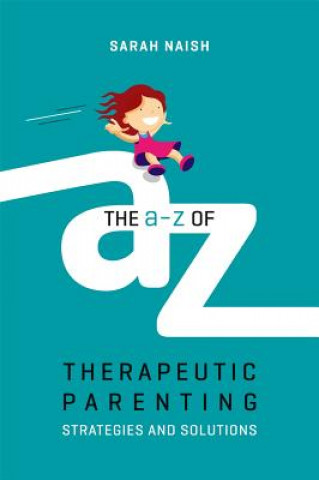 Knjiga A-Z of Therapeutic Parenting NAISH    SARAH