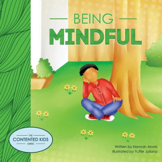 Knjiga Being Mindful HANNAH MORRIS