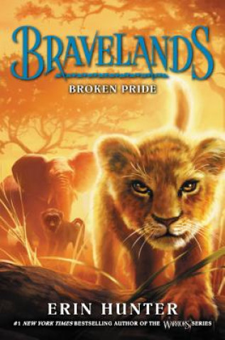Kniha Bravelands 01: Broken Pride Erin Hunter