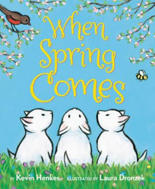 Carte When Spring Comes Board Book Kevin Henkes