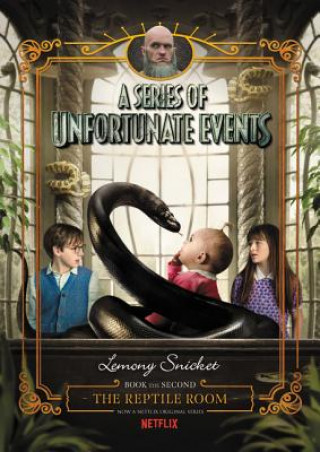 Книга A Series of Unfortunate Events #2: The Reptile Room Netflix Tie-In Lemony Snicket
